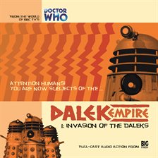 Cover image for Dalek Empire, Chapter One – Invasion of the Daleks