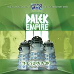 Dalek empire iii: chapter three. The Survivors cover image
