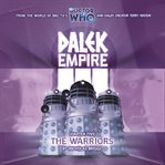 Dalek empire iii: chapter five. The Warriors cover image