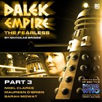 Dalek empire vi: the fearless part3 cover image