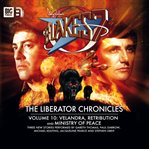 The Liberator Chronicles, Volume 10 cover image