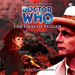 Doctor Who. The fires of Vulcan cover image