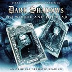 Dark shadows. [07], The wicked and the dead cover image