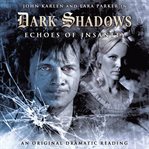 Dark shadows. [08], Echoes of insanity cover image