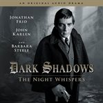 Dark shadows. [12], The night whispers cover image