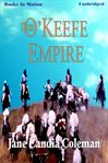 The O'Keefe empire cover image