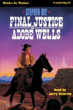 Cover image for Final Justice at Adobe Wells