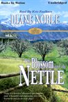The blossom and the nettle : unabridged cover image