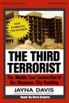 The third terrorist : [the Middle East connection to the Oklahoma City bombing] cover image