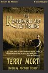 The reasonable art of fly fishing cover image