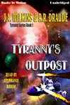 Tyranny's outpost cover image