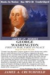 George Washington: first in war--first in peace cover image