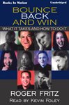 Bounce back and win : what it takes and how to do it cover image