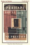 Perhaps she'll die : a Chantalene mystery cover image