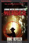 Living with your kids is murder cover image