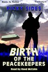 Birth of the peacekeepers cover image