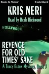 Revenge for old times' sake : a Tracy Eaton mystery cover image