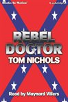 Rebel doctor cover image