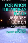 For whom the minivan rolls cover image