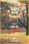 Sixes and sevens, vol. I cover image