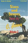 Sixes and sevens, vol. II cover image