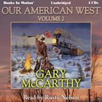 Our American West. Volume 2 cover image