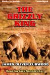 The grizzly king cover image