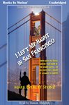 I left my haunt in San Francisco cover image
