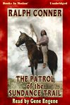 The patrol of the Sundance Trail cover image