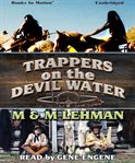 Trappers on the devil water cover image