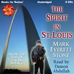 The spirit in St. Louis cover image