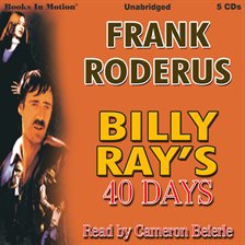 Cover image for Billy Ray's 40 Days