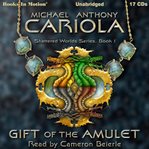 Gift of the Amulet : Shattered Worlds Series, Book 1 cover image