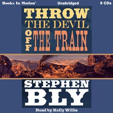 Cover image for Throw the Devil Off the Train