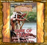 Pure of heart (wilderness series, book 54) cover image