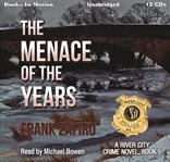 The menace of the years cover image