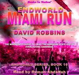 Miami Run : Endworld Series, Book 16 cover image