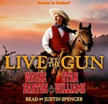 Live by the gun cover image