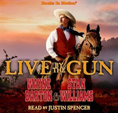 Cover image for Live By The Gun