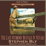 The last stubborn buffalo in Nevada cover image