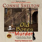 Old bones can be murder cover image