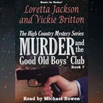 Murder and the good old boys' club cover image