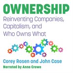 Ownership : reinventing companies, capitalism, and who owns what cover image