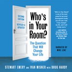 Who's in your room? : the question that will change your life cover image