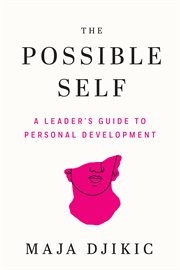 The Possible Self : A Leader's Guide to Personal Development cover image
