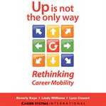 Up is not the only way : a guide for career development practitioners cover image