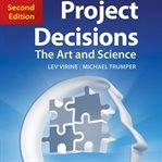 Project decisions : the art and science cover image
