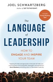 The language of leadership : how to engage and inspire your team cover image