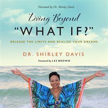 Cover image for Living Beyond "What If?"
