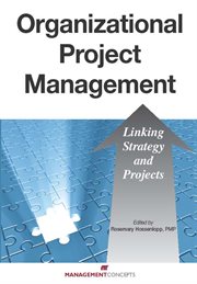 Organizational project management : linking strategy and projects cover image